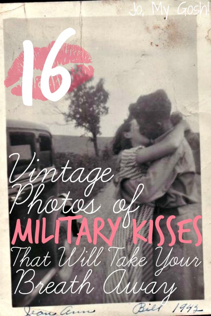 A gallery of military kisses-- vintage, romantic, and wonderful!
